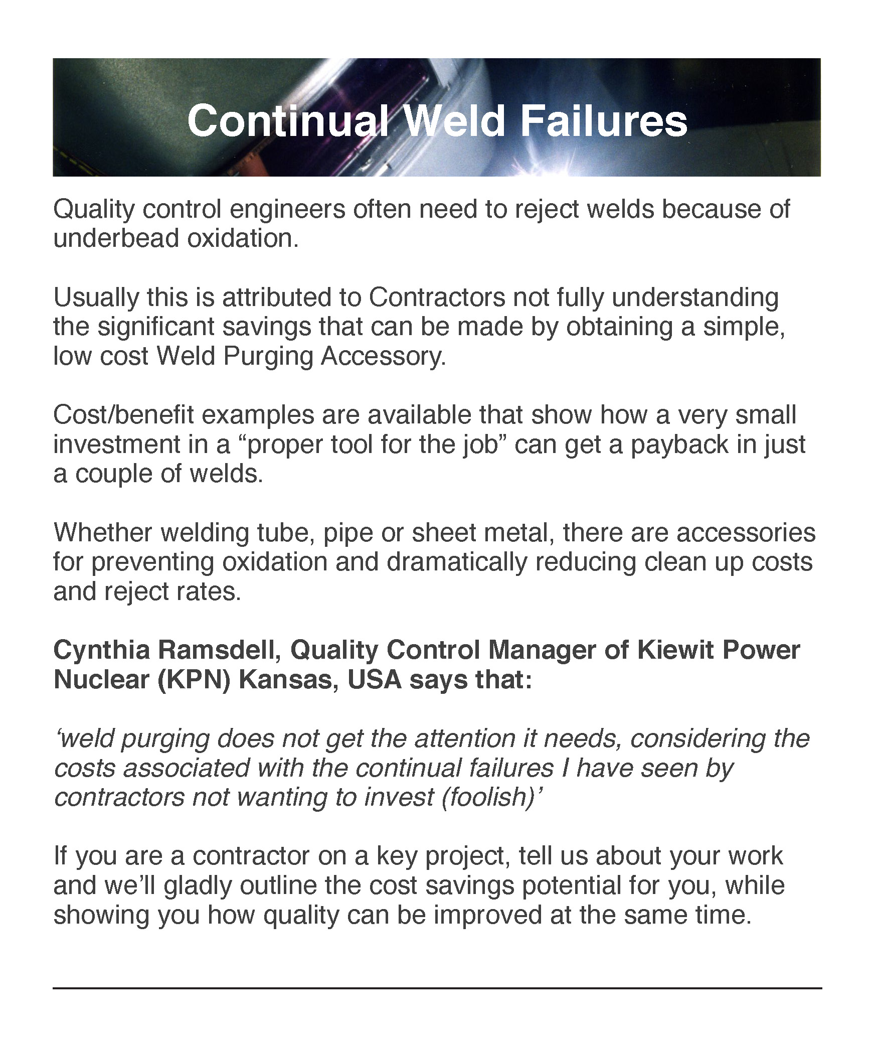 Continual weld failures